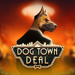Dog Town Deal
